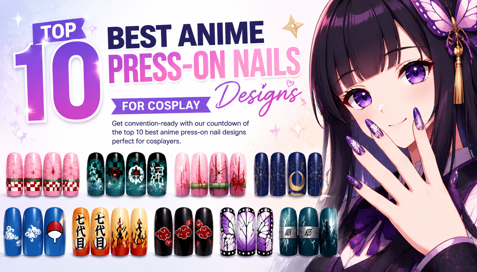 Top 10 Best Anime Press-On Nails Designs for Cosplay